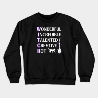 Wonderful W.I.T.C.H. Fun Wiccan Pagan Cheeky Witch® Crewneck Sweatshirt